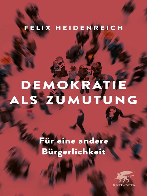 Title details for Demokratie als Zumutung by Felix Heidenreich - Available